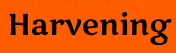 Harvening